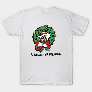 a wreath of franklin T-Shirt